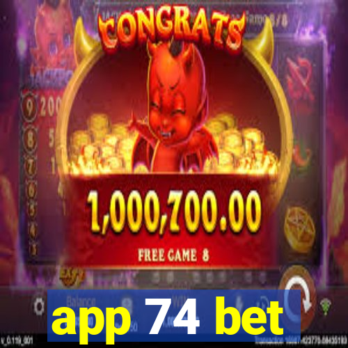 app 74 bet